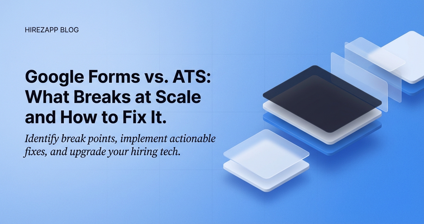“Google Form hiring: what breaks at scale + fixes” “Google Form hiring: what breaks at scale + fixes”