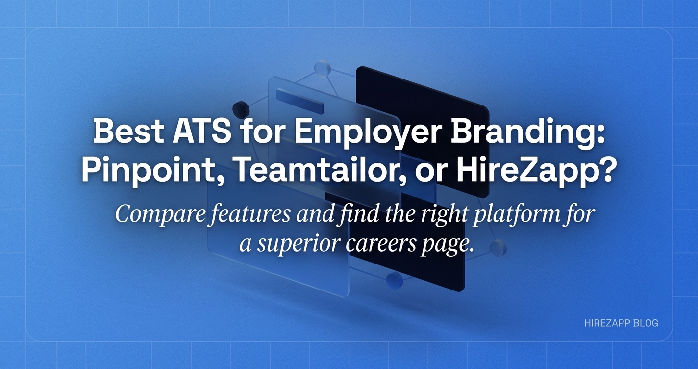 Best ATS for Employer Branding & Careers Pages: Pinpoint, Teamtailor vs HireZapp Best ATS for Employer Branding & Careers Pages: Pinpoint, Teamtailor vs HireZapp