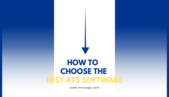 How to Choose the Best Applicant Tracking System (AST) How to Choose the Best Applicant Tracking System (AST)